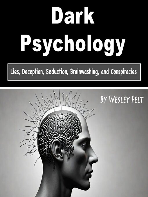 Title details for Dark Psychology by Wesley Felt - Wait list